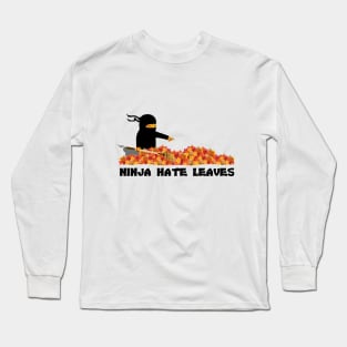 Ninja Hate Leaves Long Sleeve T-Shirt